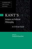 Kant's Lectures on Political Philosophy A Critical Guide