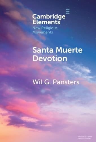Santa Muerte Devotion Vulnerability, Protection, Intimacy