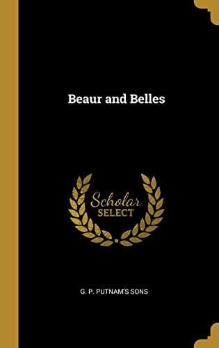 Beaur and Belles