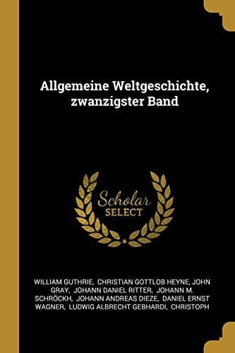 Allgemeine Weltgeschichte, Zwanzigster Band