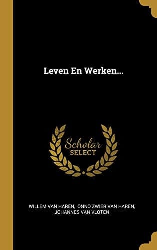 Leven En Werken...