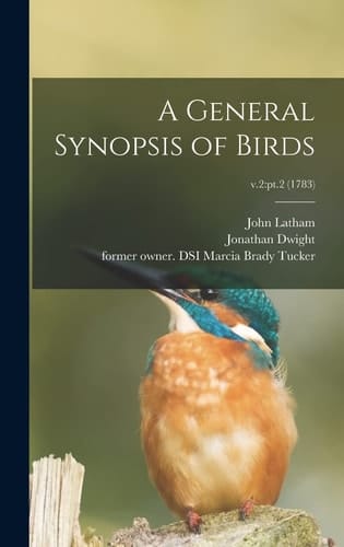 A General Synopsis of Birds; V.2 Pt.2 (1783)