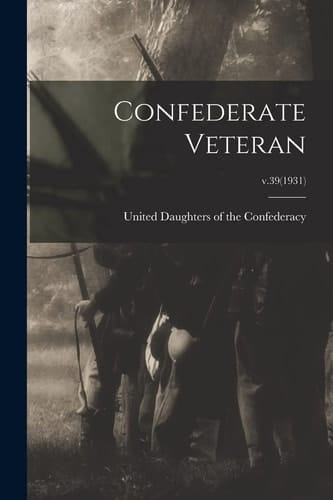 Confederate Veteran; V.39(1931)