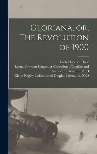 Gloriana, Or, The Revolution of 1900