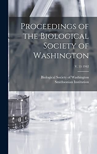 Proceedings of the Biological Society of Washington; V. 55 1942