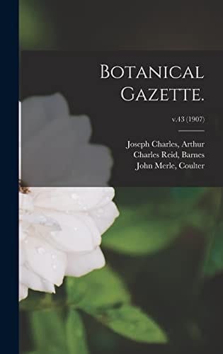 Botanical Gazette.; V.43 (1907)