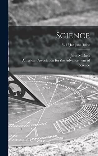 Science; V. 17 Jan-June (1891)