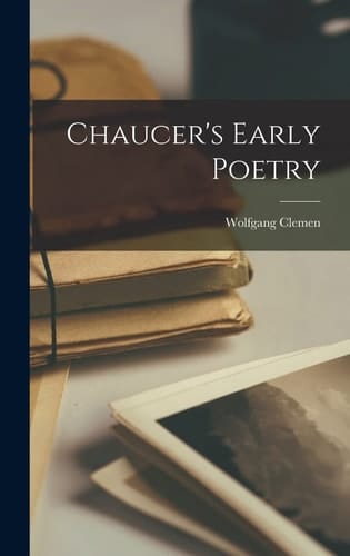 Chaucer's Early Poetry