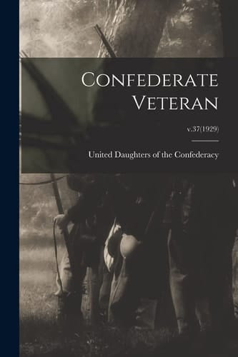 Confederate Veteran; V.37(1929)
