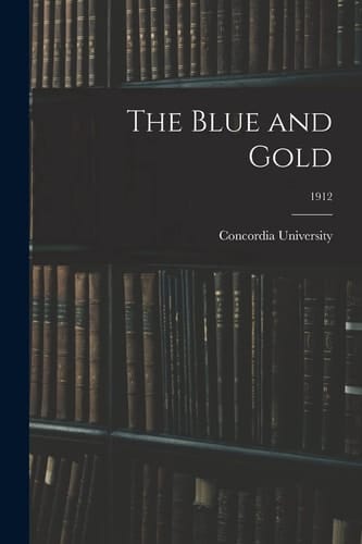 The Blue and Gold; 1912