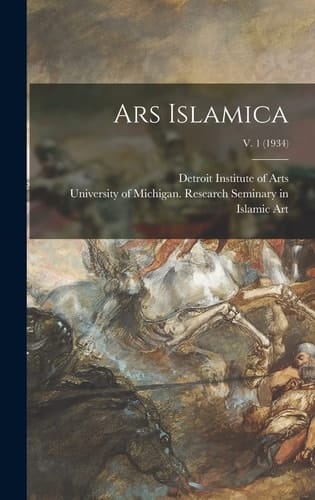 Ars Islamica; V. 1 (1934)