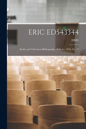 Eric Ed543344: Radio and Television Bibliography. Bulletin, 1948, No. 17