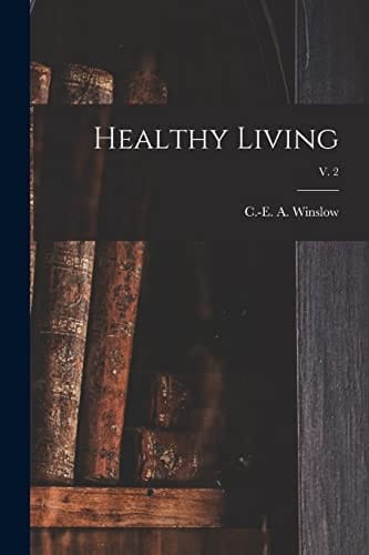 Healthy Living; V. 2