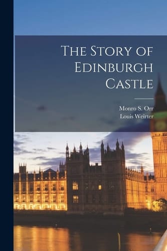 The Story of Edinburgh Castle