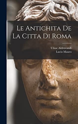 Le antichita de la citta di Roma