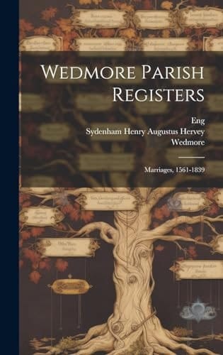 Wedmore Parish Registers Marriages, 1561-1839