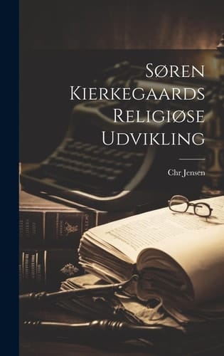 Søren Kierkegaards Religiøse Udvikling