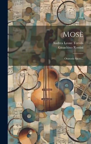 Mosè Oratorio Sacro...