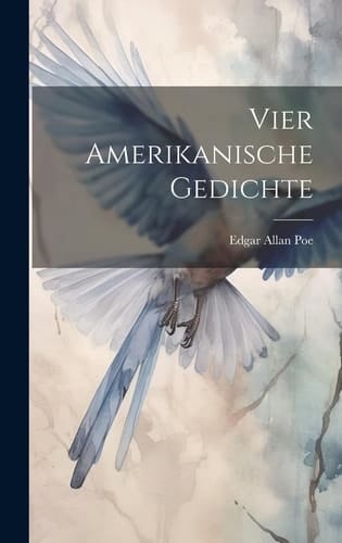 Vier amerikanische Gedichte