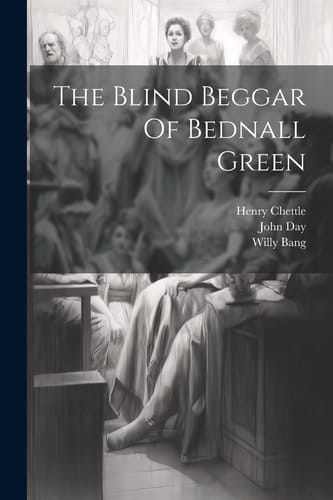 The Blind Beggar of Bednall Green
