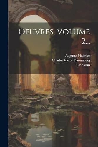 Oeuvres, Volume 2...