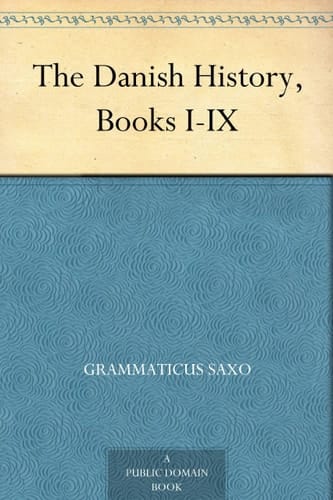 The Danish History, Books I-IX