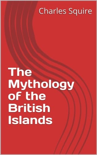 The Mythology of the British Islands