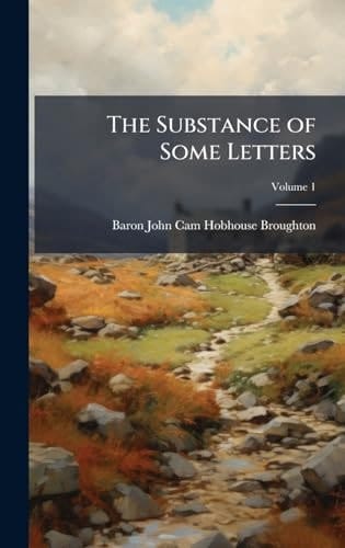 The Substance of Some Letters