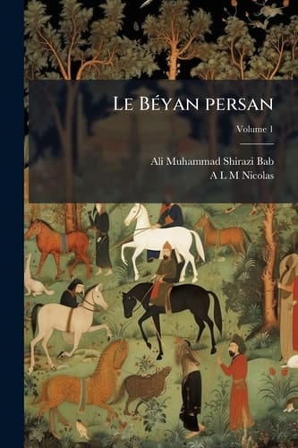 Le BÃ(c)yan persan