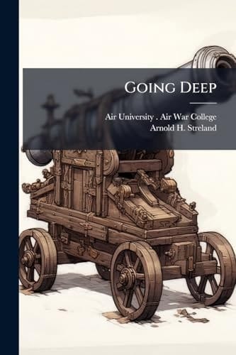 Going Deep
