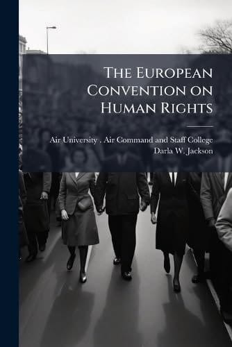 The European Convention on Human Rights