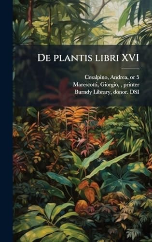 De Plantis Libri XVI