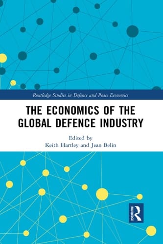The Economics of the Global Defence Industry