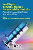 Smart Ways of Biomaterial Designing Synthesis and Characterization Prospects of Enhanced Application from Labs to Clinics