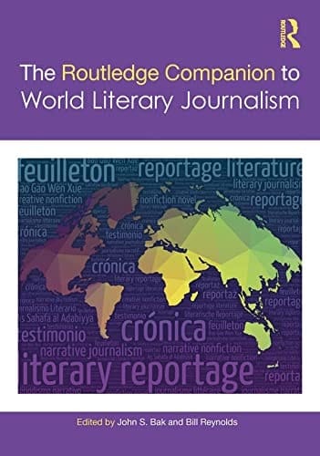 The Routledge Companion to World Literary Journalism