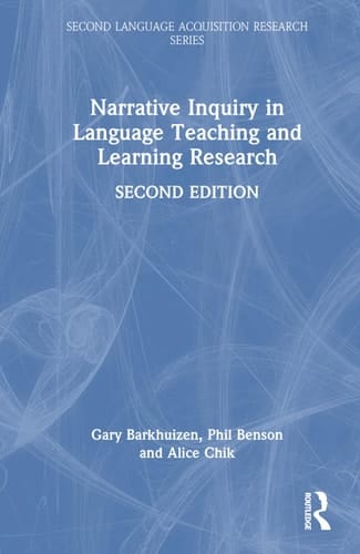 Narrative Inquiry in Language Teaching and Learning Research