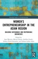 Women's Entrepreneurship in the Asian Region Building Sustainable and Responsible Businesses