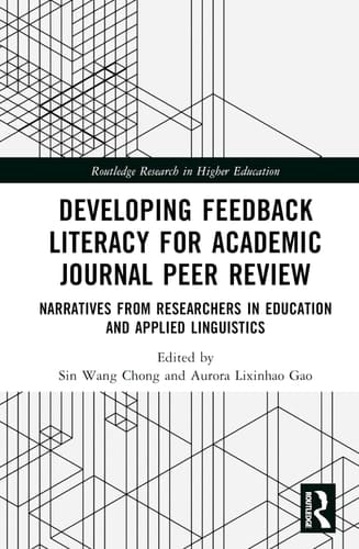 Developing Feedback Literacy for Academic Journal Peer Review Narratives from Researchers in Education and Applied Linguistics