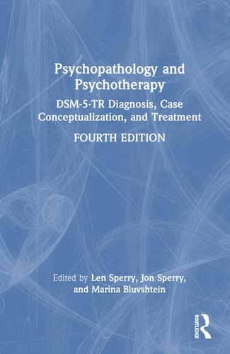Psychopathology and Psychotherapy DSM-5 Diagnosis, Case Conceptualization, and Treatment