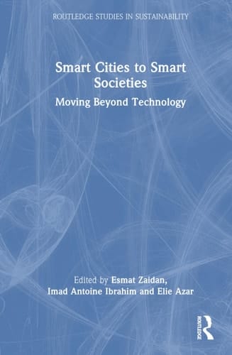Smart Cities to Smart Societies Moving Beyond Technology
