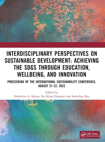 Interdisciplinary Perspectives on Sustainable Development Achieving the SDGs Through Education, Wellbeing, and Innovation