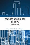 Towards a Sociology of Hope Looking Beyond