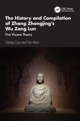 The History and Compilation of Zhang Zhongjing's Wu Zang Lun Five Viscera Theory