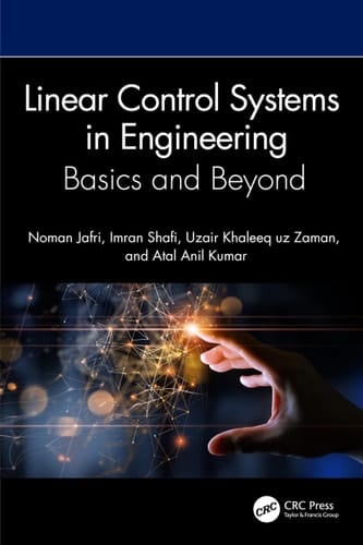 Linear Control Systems in Engineering Basics and Beyond