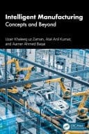 Intelligent Manufacturing Concepts and Beyond