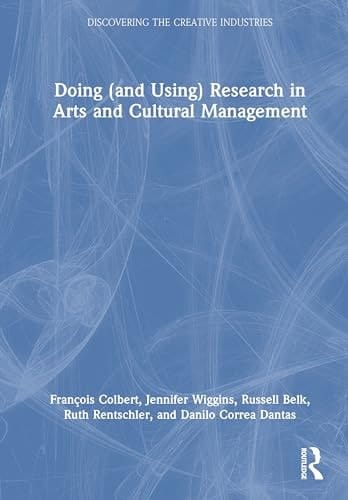 Doing (and Using) Research in Arts and Cultural Management