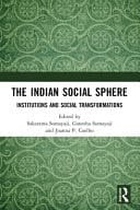 The Indian Social Sphere Institutions and Social Transformations
