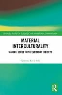 Material Interculturality Making Sense with Everyday Objects
