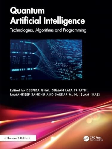 Quantum Artificial Intelligence - Technologies, Algorithms and Programming