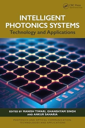 Intelligent Photonics Systems Technology and Applications